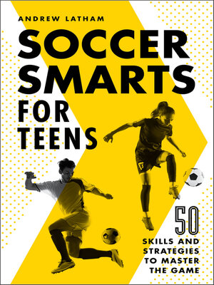 cover image of Soccer Smarts for Teens